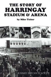 The Story of Harringay Stadium